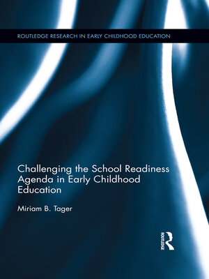 cover image of Challenging the School Readiness Agenda in Early Childhood Education
